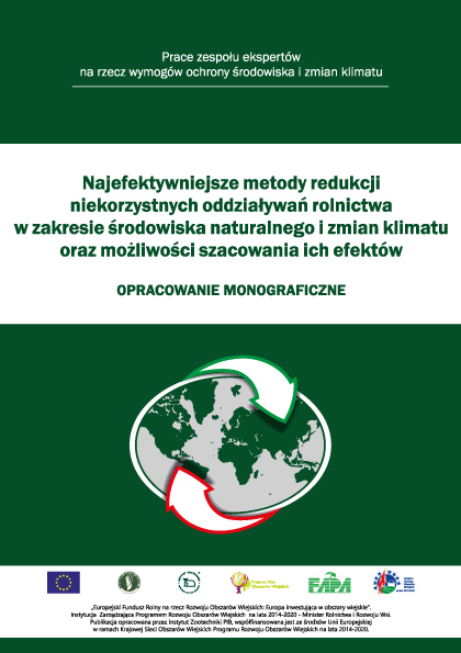 Najefektywniejsze metody redukcji niekorzystnych oddziaływań rolnictwa w zakresie środowiska naturalnego i zmian klimatu oraz możliwości szacowania ich efektów