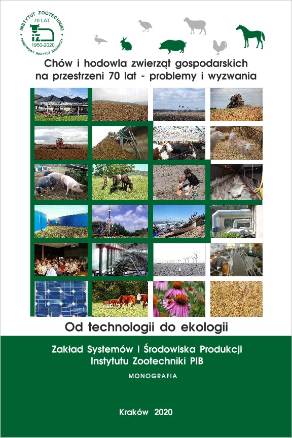 Chów i hodowla Zwierząt gospodarskich na przestrzeni 70 lat - problemy i wyzwania. Od technologii do ekologii. Zakład Systemów i Środowiska Produkcji IZ PIB.